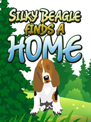 cover image of Silky Beagle finds a Home